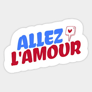 Allez l'amour Sticker